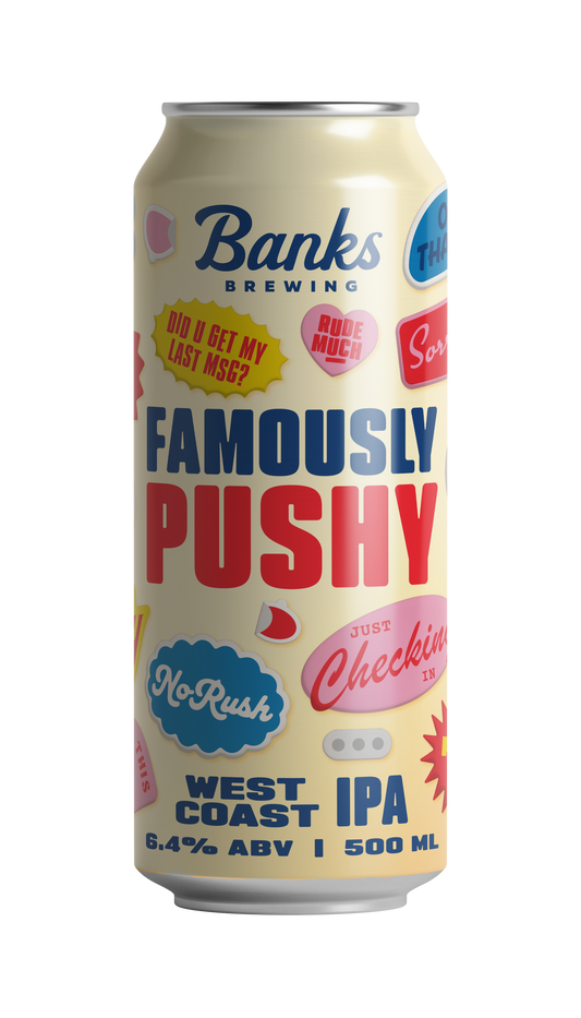 FAMOUSLY PUSHY